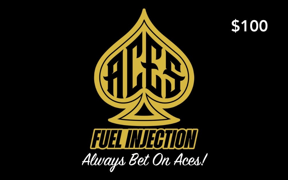 Aces Fuel Injection $100.00 Aces Fuel Injection Gift Card