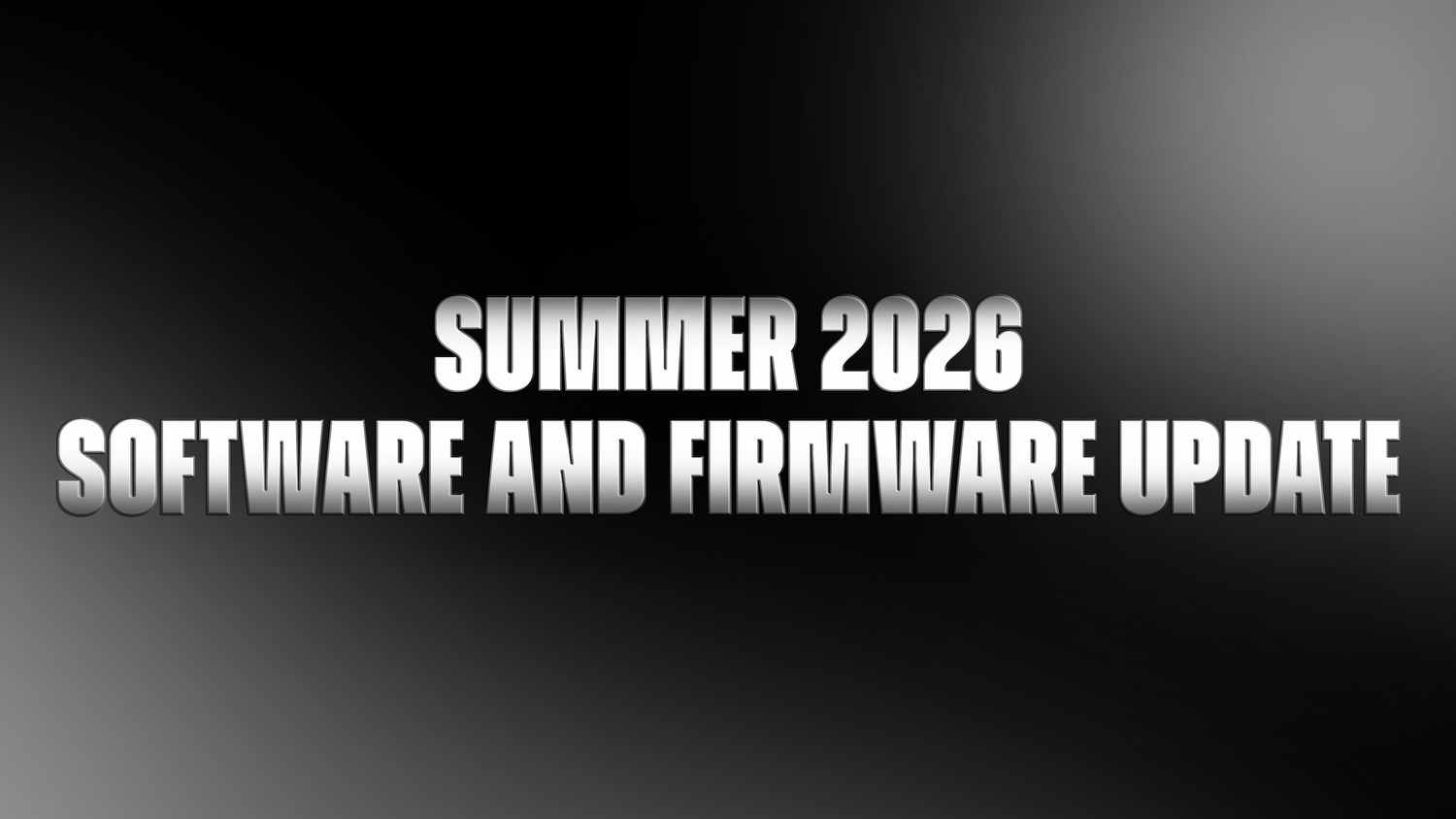 The Summer 2026 Engineering Update is Here!